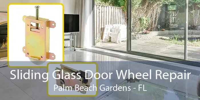 Sliding Glass Door Wheel Repair Palm Beach Gardens - FL