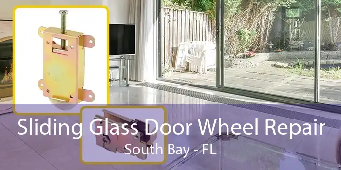 Sliding Glass Door Wheel Repair South Bay - FL
