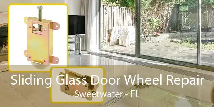 Sliding Glass Door Wheel Repair Sweetwater - FL