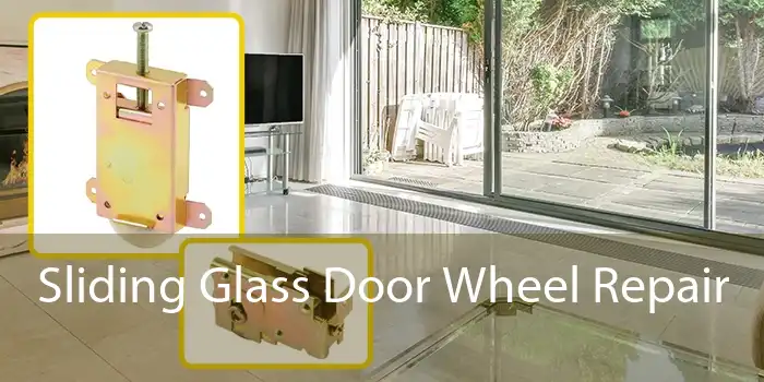 Sliding Glass Door Wheel Repair 